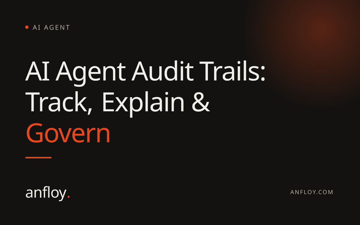 AI Agent Audit Trails: Track, Explain & Govern