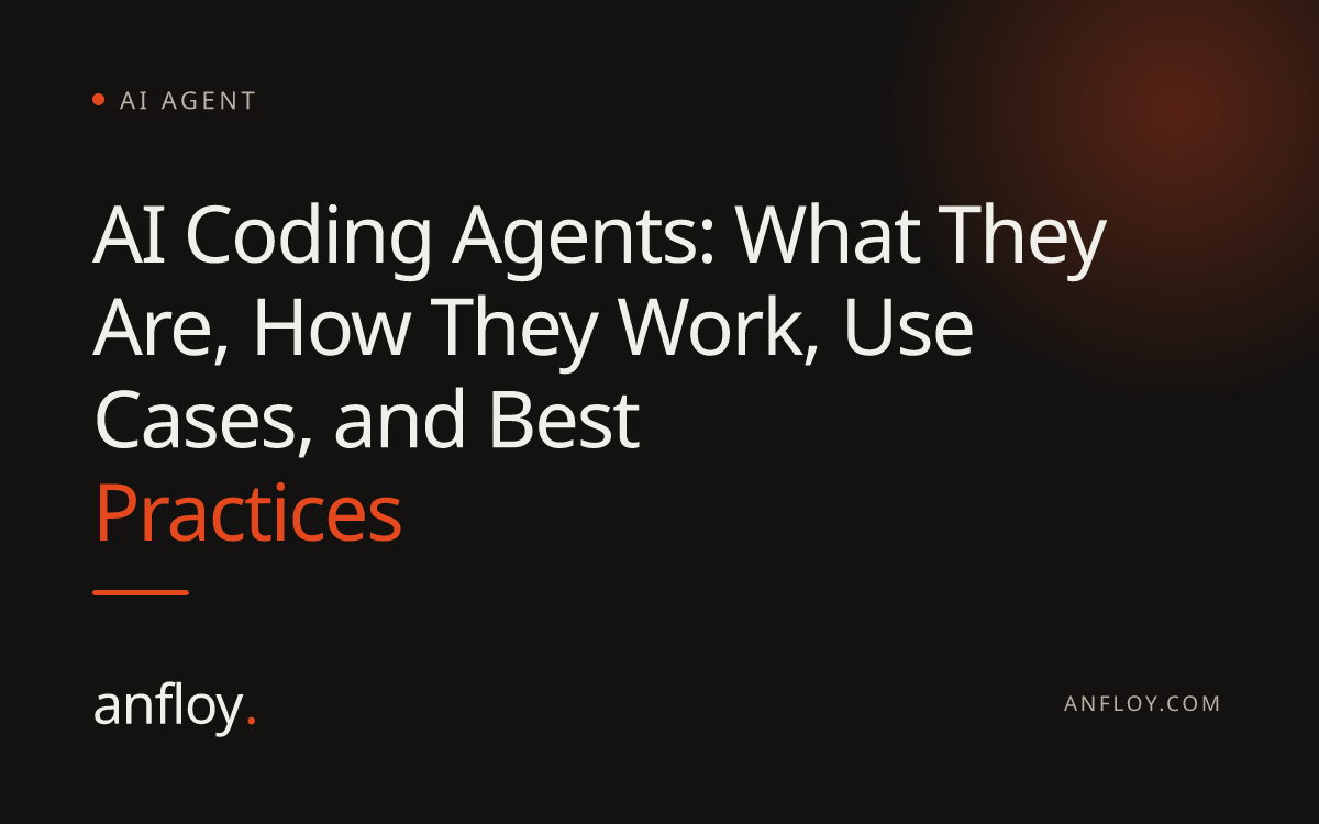 AI Coding Agents: What They Are, How They Work, Use Cases, and Best Practices