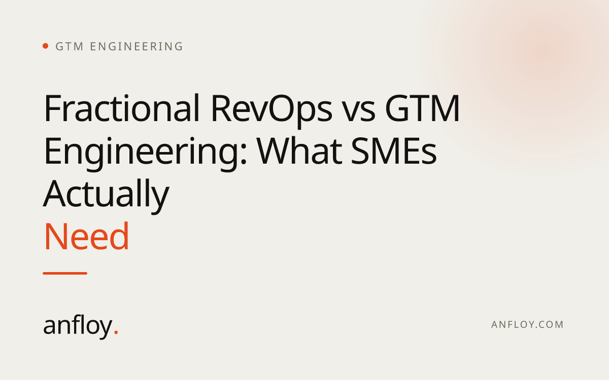 Fractional RevOps vs GTM Engineering: What SMEs Actually Need